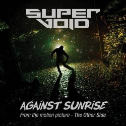 Supervoid : Against Sunrise